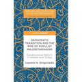 Democratic Transition and the Rise of Populist Majoritarianism: Constitutional Reform in Greece and Turkey