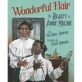 Wonderful Hair: The Beauty of Annie Malone