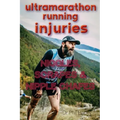 Ultramarathon Running Injuries: Niggles, Scrapes and Nipple Chafes