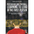 Psychology and football: learning to lead in the first person: How are coaches trained to develop the talent of the players?