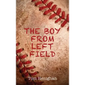 The Boy from Left Field