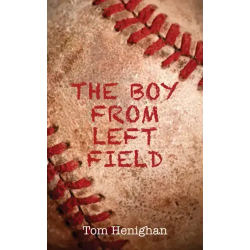 The Boy from Left Field