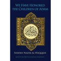We Have Honored the Children of Adam