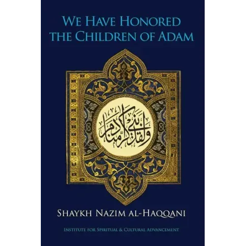We Have Honored the Children of Adam