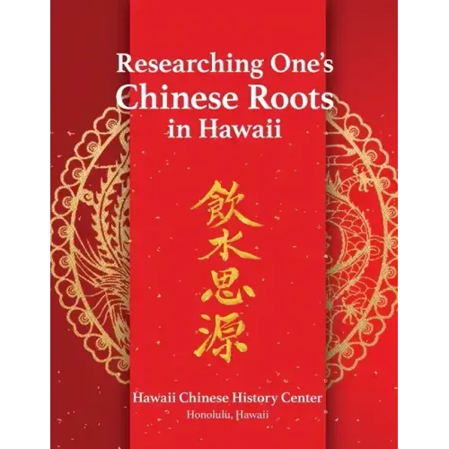 Researching One's Chinese Roots in Hawaii