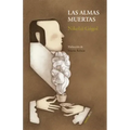 Almas Muertas, Las