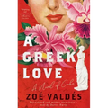 A Greek Love: A Novel of Cuba