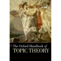 Oxford Handbook of Topic Theory