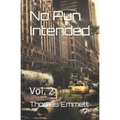 No Pun Intended: Vol. 2