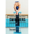 The Beginners Guidebook To Mental Toughness For Swimmers: Enhancing Your Performance Through Meditation, Calmness Of Mind, And Stress Management