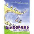 When Dinosaurs Came with Everything