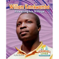 William Kamkwamba: Powering His Village