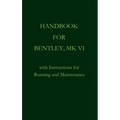 Handbook for Bentley, Mk. VI