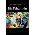 Eis Peirasmón: On the Quest for the Lost Message of Redemption and Damnation Contained in the Lord's Prayer