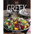 My Greek Family Table: Fresh, Regional Recipes