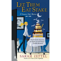Let Them Eat Stake