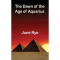 The Dawn of the Age of Aquarius