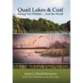 Quail Lakes & Coal: Energy for Wildlife ... And The World