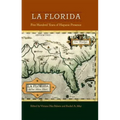 La Florida: Five Hundred Years of Hispanic Presence