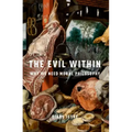 Evil Within: Why We Need Moral Philosophy