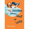 Instructions Between Takeoff and Landing: Poems