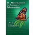 The Mathematics of the Science of Reincarnation: The Matrix of Consciousness
