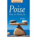 Poise: -How to Attain It Hardcover