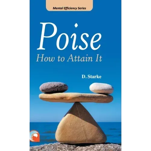 Poise: -How to Attain It Hardcover