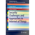 Security Challenges and Approaches in Internet of Things