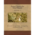 Asian Classics for Solo Ukulele