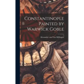 Constantinople Painted by Warwick Goble