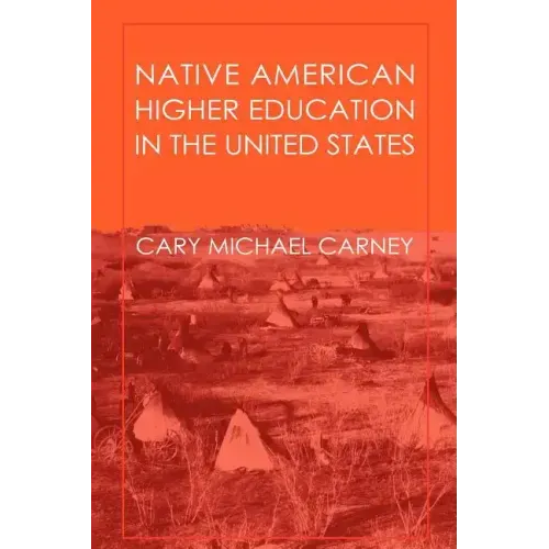 Native American Higher Education in the United States