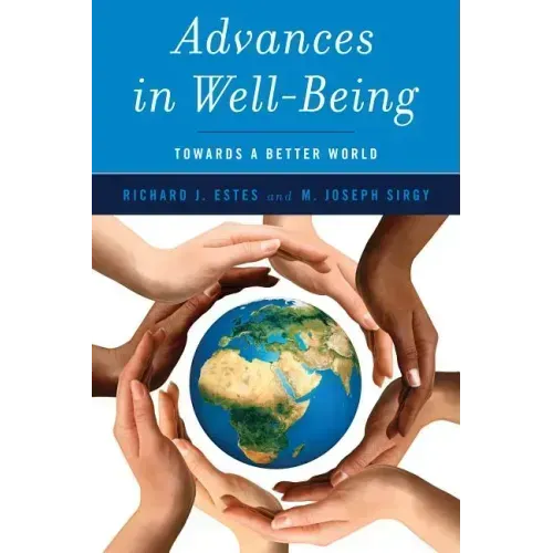 Advances in Well-Being: Toward a Better World