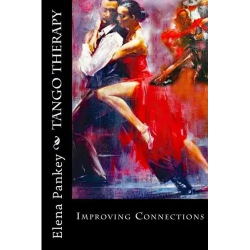 Tango Therapy: Improving Connections