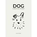 Dog: Stories of Dog Ownership