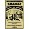 Preparing Meatless Salads and Sandwiches - A Selection of Old-Time Vegetarian Recipes