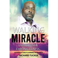 Walking Miracle: Living with a Chronic Illness: Advance Care Planning Resources