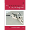 The Routledge Companion to Cultural Property