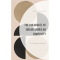 The Paradoxes of Indian American Complicity: On the Racial Sidelines