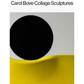 Carol Bove: Collage Sculptures