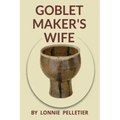 Goblet Maker's Wife