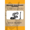 Doggin' Northwest Florida: The 50 Best Places To Hike With Your Dog In Northwest Florida