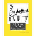 50 Piezas fàciles para piano para principiantes