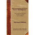 Chronological Crue Vol. 1 - The Eighties: The Complete History of Mötley Crüe in the 1980s