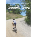 Saddle, Sore: Ride Comfortable, Ride Happy