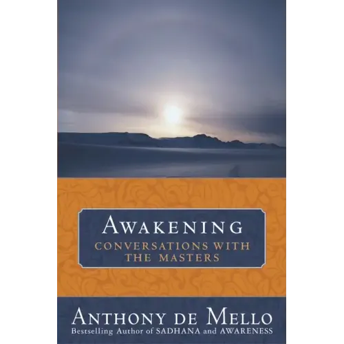 Awakening: Conversations with the Masters