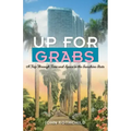 Up for Grabs: A Trip Through Time and Space in the Sunshine State