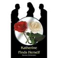 Katherine Finds Herself
