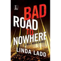 Bad Road to Nowhere
