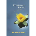 Conscious Living: A Guidebook for Spiritual Transformation